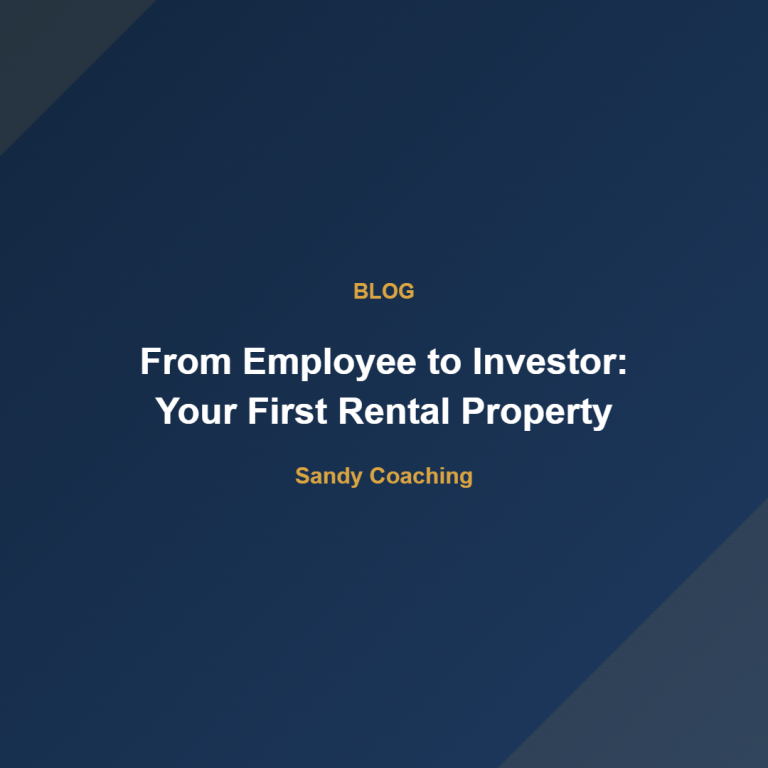 From Employee to Investor: Your First Rental Property